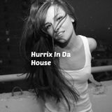 Hurrix In Da House 11!