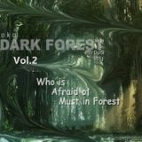 DARK FOREST 2013 ( Vol - 2 )