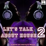 LETS TALK ABOUT HOUSE 2