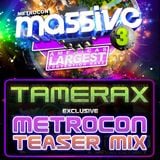 Tamerax - Metrocon Massive 3 - Hard Trance Teaser Mix