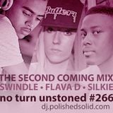 Swindle, Flava D & Silkie - The Second Coming Mix (No Turn Unstoned #266)