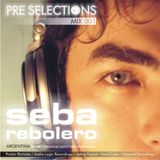 Seba Rebolero @ PRE Selections #001