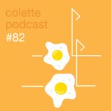 colette podcast #82