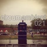 circumambient 021 (guest mix by Dave Gerard)