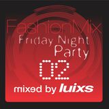 djluixs - FashionMix FridayNight Party 02