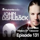 Mutants Radio With John Dahlback - Show 131