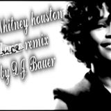 Dj Bauer online '' WITHNEY HOUSTON DANCE MIX ''