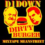 D1Down - Dirty Burger Mix 2: Mean Streets
