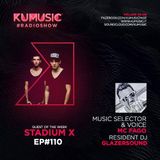 Kumusic Radioshow Ep.110 - Guest of the week: Stadium X