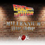 Millennium Hip Hop Pt. 3 with Eric The Tutor - 27th July 2014