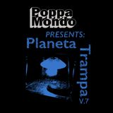 B'Sessions: Planeta Trampa v.7 - Poppa Mondo