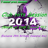 T-Junior pres. Awayda - Club Hits Session 2014 (World of EDM Episode 03)