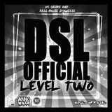 DSL OFFICIAL - LEVEL TWO - MIXTAPE
