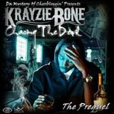 Krayzie Bone - Chasing The Devil - The Prequel
