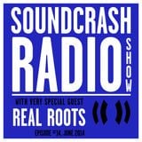 Soundcrash Radio Show Ep. 14 - with Real Roots