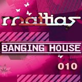 Banging House 010