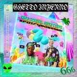 MY IDEAL MIXTAPE #FAIRYBASS666 @GHETTOINFERNO