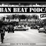 Polak & Zultcer - Urban Beat Podcast #2