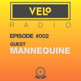 VELo Radio Show – Episode #002 – Guest MANNEQUINE