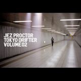 Jez Proctor - Tokyo Drifter 2
