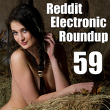 Reddit Electronic Roundup 59