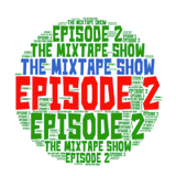 The Mixtape Show Episode 2 (((R&B)))