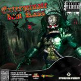 EXTERMINATE DEM RASS "3" EDITION