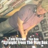 Tam Brown - Straight From The Play Box