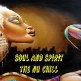 SOUL AND SPIRIT THE NU CHILL