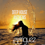 Deep House Anthems