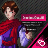 BranimeCast #1 - Entrevista com Ayu Brazil e Wagner Thomazoni