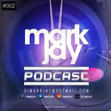 Mark Jay: Podcast #002