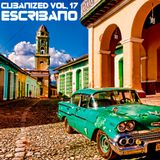CUBANIZED vol. 17 @ ESCRIBANO 25022015