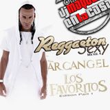 Regueton Sexy Vol. 4 (Arcangel - Los Favoritos Part 1)