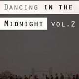 Dancing in the midnight vol.2
