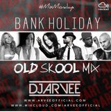 #MixMondays BANK HOLIDAY OLD SKOOL MIX PART 2 @DJARVEE