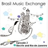 Brasil Music Exchange 02 - Recife and Rio de Janeiro