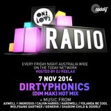 ONELOVE RADIO 6 NOVEMBER - DIRTYPHONICS MIX