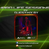 Hard Life Sessions | Episode #4 | Guestmix by Ariel Beat | Hard Trance