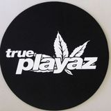 True Playaz History Mix