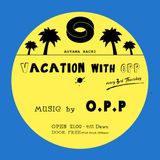 O.P.P @Vacation with O.P.P 2015_2_19
