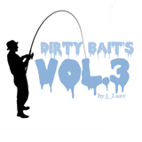 Dirty B Radio presents...Dirty Bait's Vol.3 by j_Laav