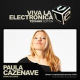 Viva la Electronica Techno Edition pres Paula Cazenave
