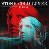 Stone Cold Lover