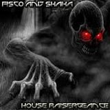 Fisco and Shaka - House Raisergeance (Oldskool Mix 2005)