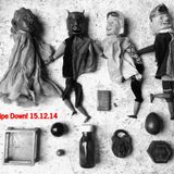 Pipe Down! - 15th December 2014