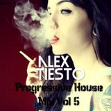 Alex Tiesto - Progressive House Mix Vol 5
