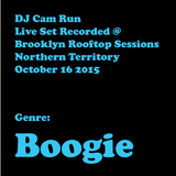 Cam Run Boogie set recorded live @ Brooklyn Rooftop Sessions - 16 October 2015