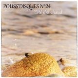 Pouss'disques N°24 - L'été s'ra chaud