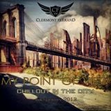 DJ Clermont Ferrand - MY POINT OF VIEW (chillout & lounge mega mix)